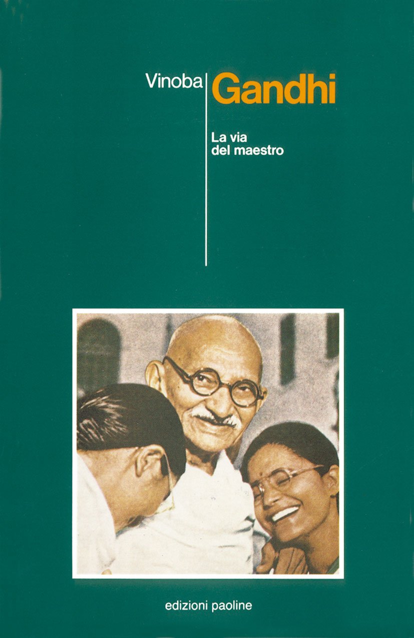 Gandhi. La via del maestro book