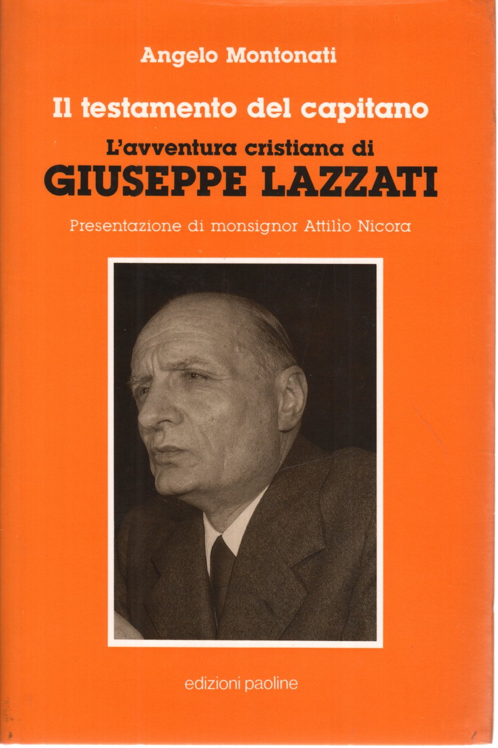 Il testamento del capitano. L'avventura cristiana di Giuseppe Lazzati book