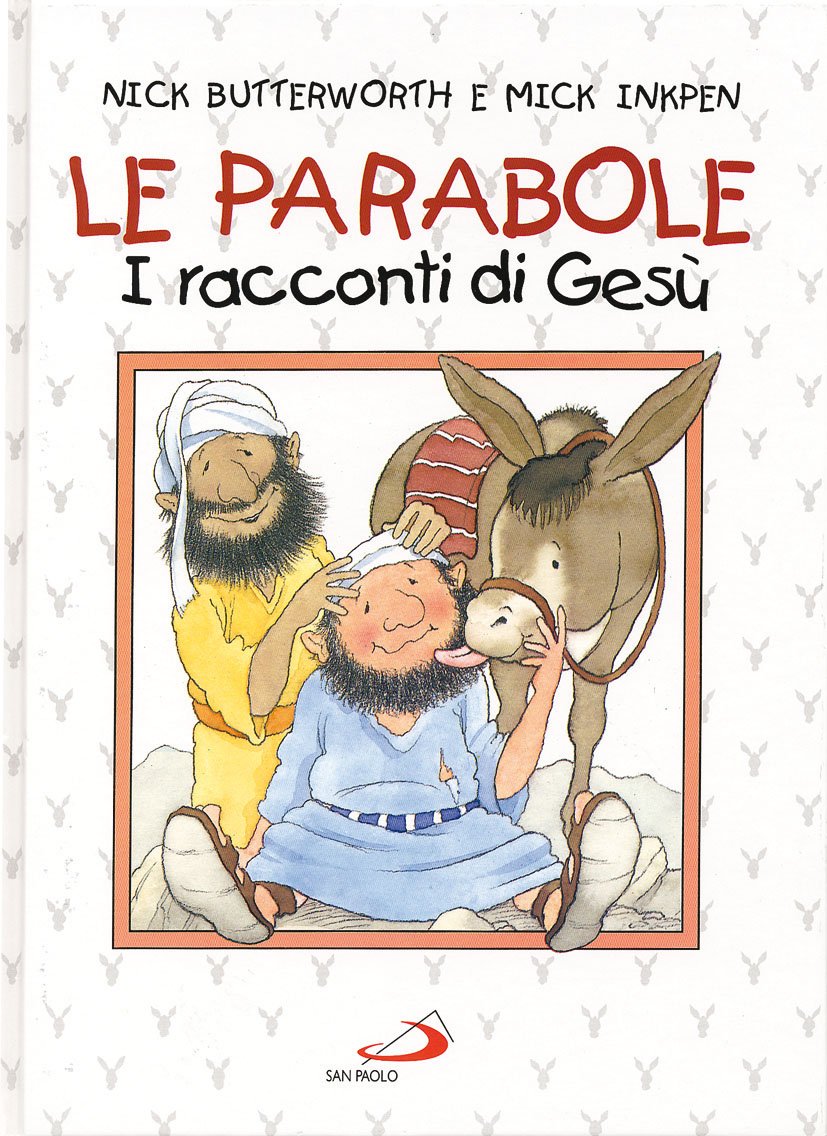 Le parabole. I racconti di Gesù (Bimbi e Gesù, Band 16) Non-fiction
