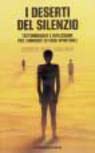 I deserti del silenzio. Testimonianze e riflessioni per i momenti di crisi spirituali (I prismi, Band 27) Religion & Esotericism