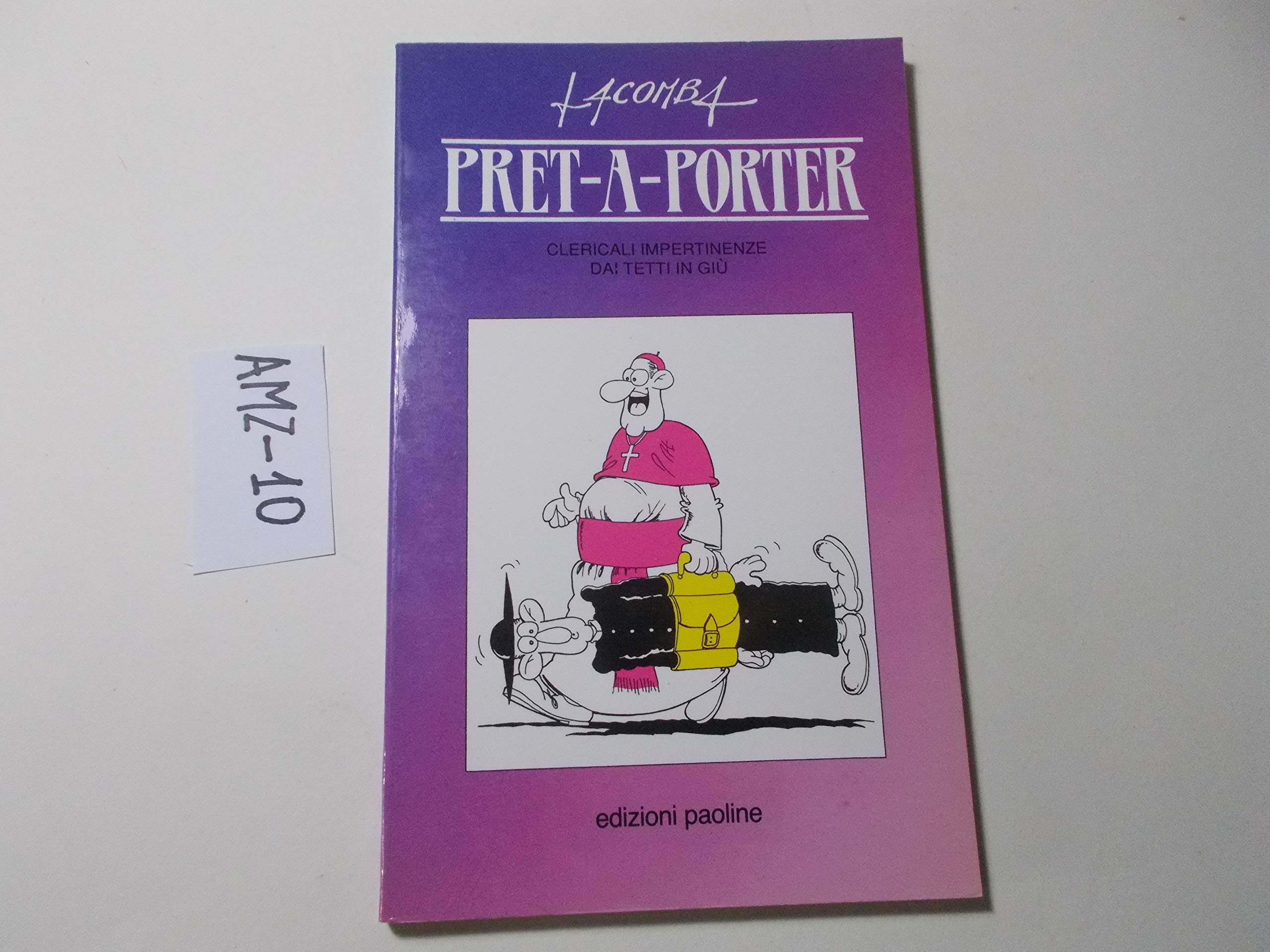 Pret-à-porter. Clericali impertinenze dai tetti in giù book