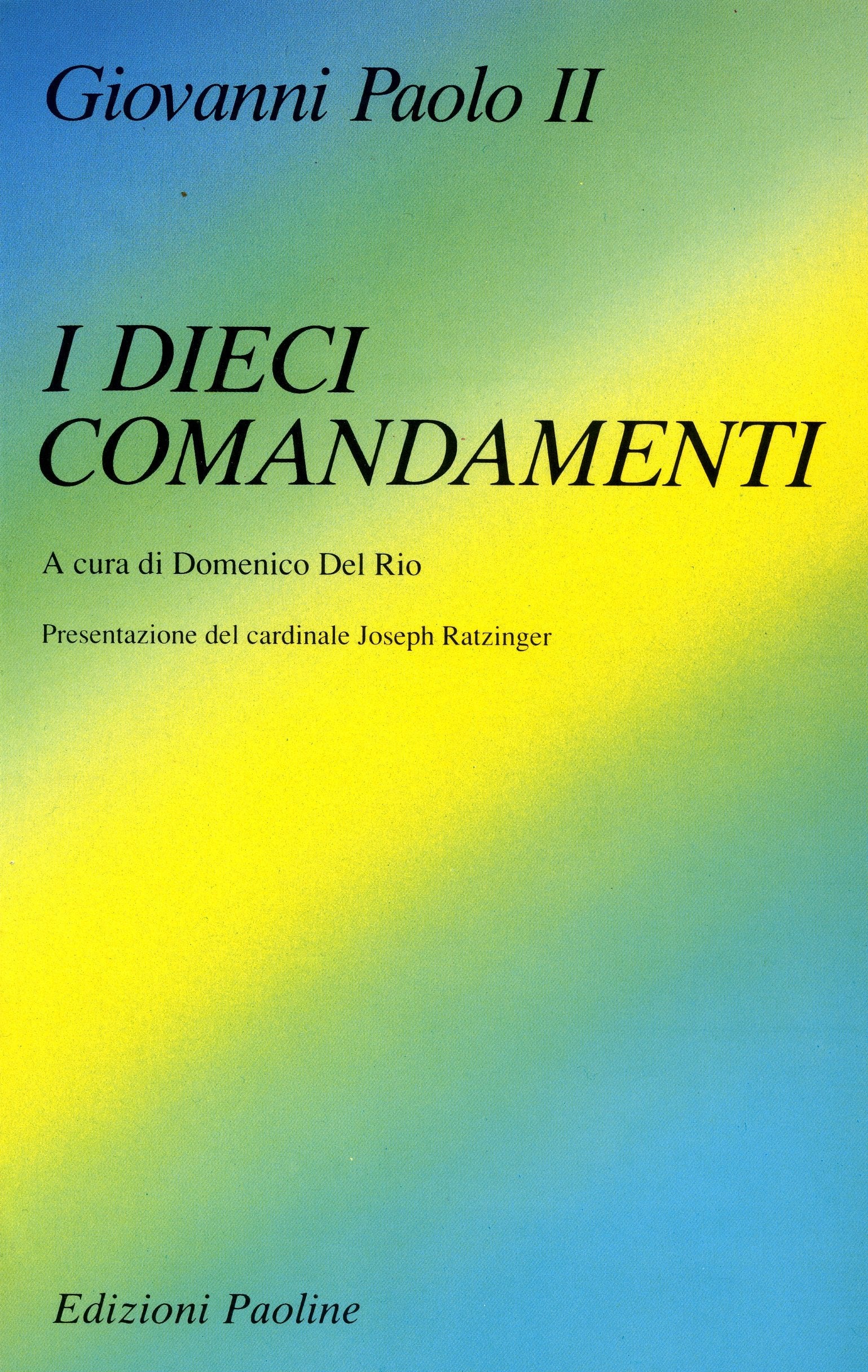 I dieci comandamenti (Vita quotidiana, vita cristiana, Band 11) Religion & Esotericism