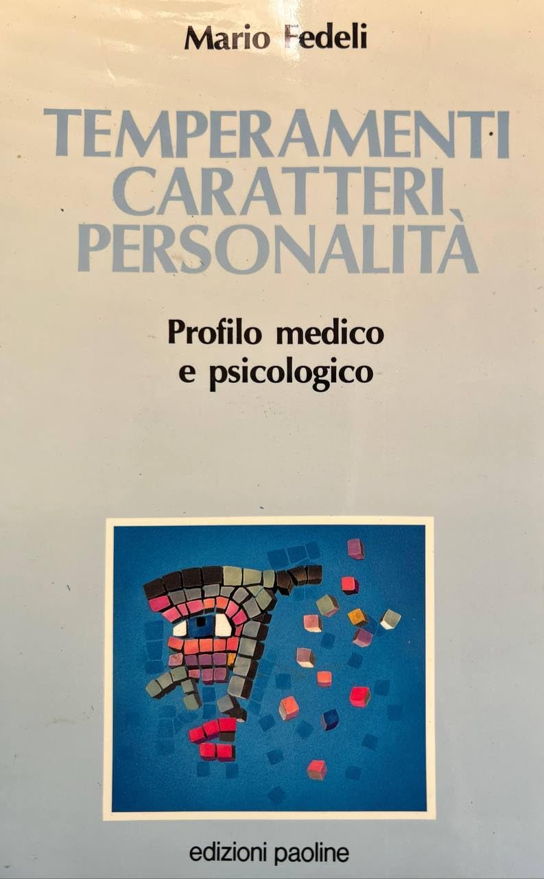 Temperamenti, caratteri, personalità. Profilo medico e psicologico (Psicologia, Band 1) Books