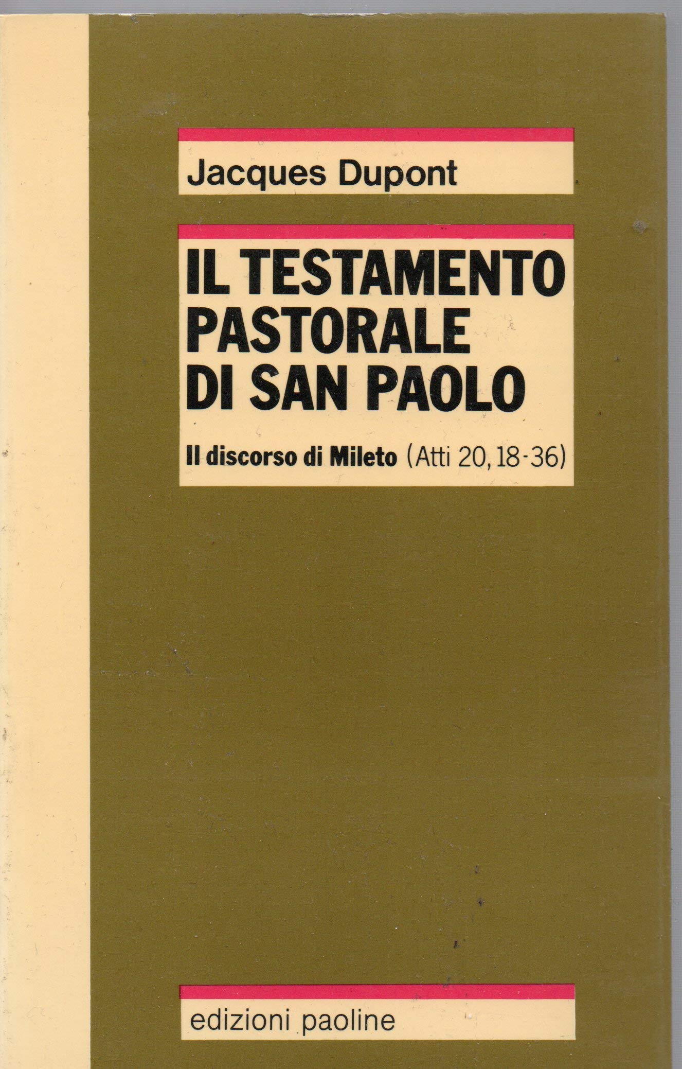 Il testamento pastorale di san Paolo. Il discorso di Mileto (Atti 20,18-36) book