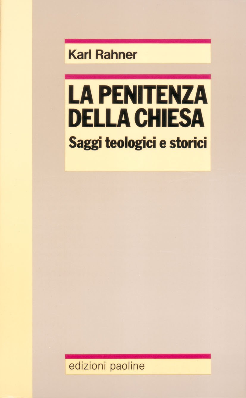 La penitenza della Chiesa. Saggi teologici e storici (Reprint, Band 18) Religion & Esotericism