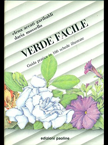 Verde facile. Guida pratica in 166 schede illustrate book