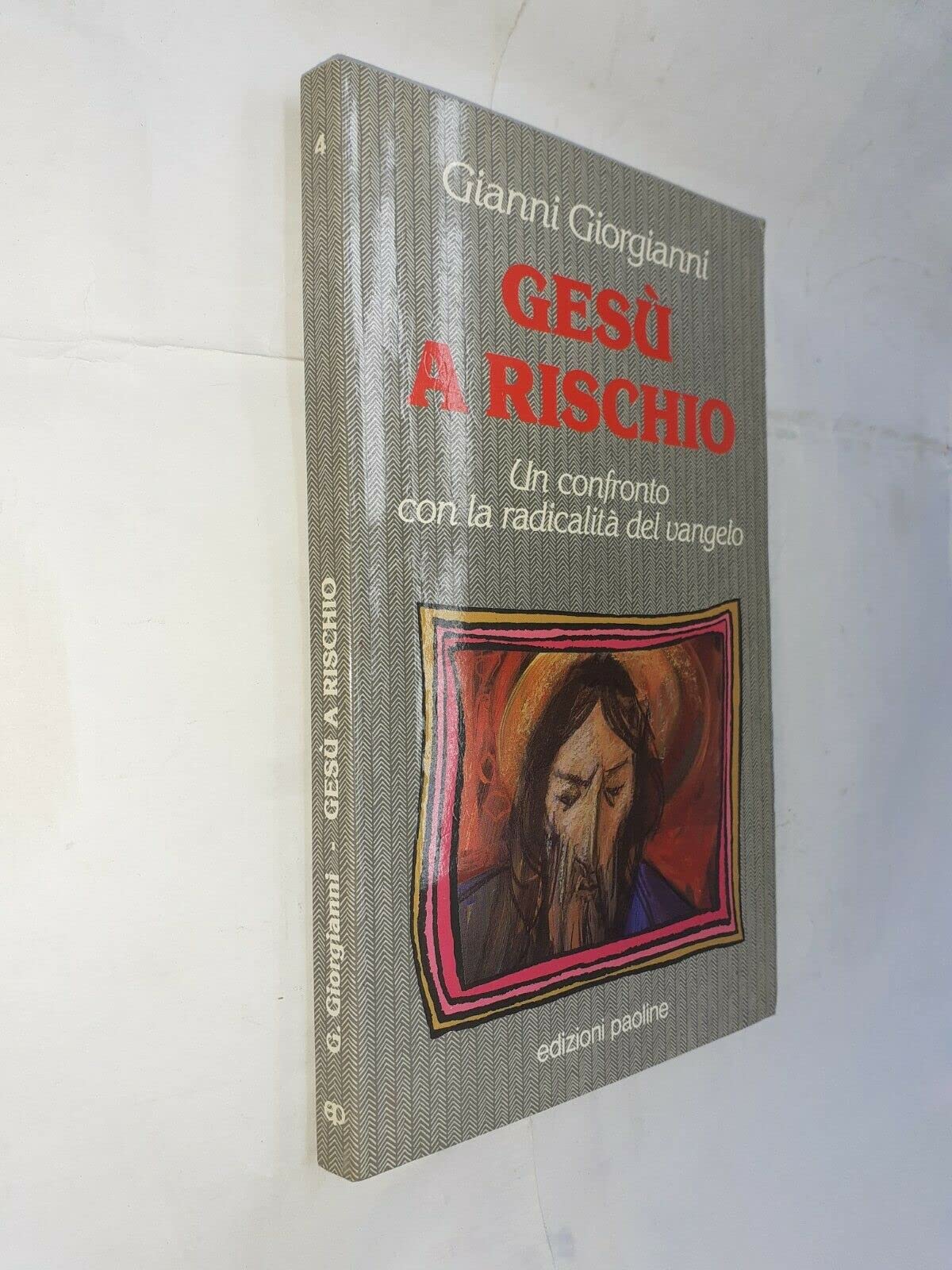Gesù a rischio. Un confronto con la radicalità del vangelo book