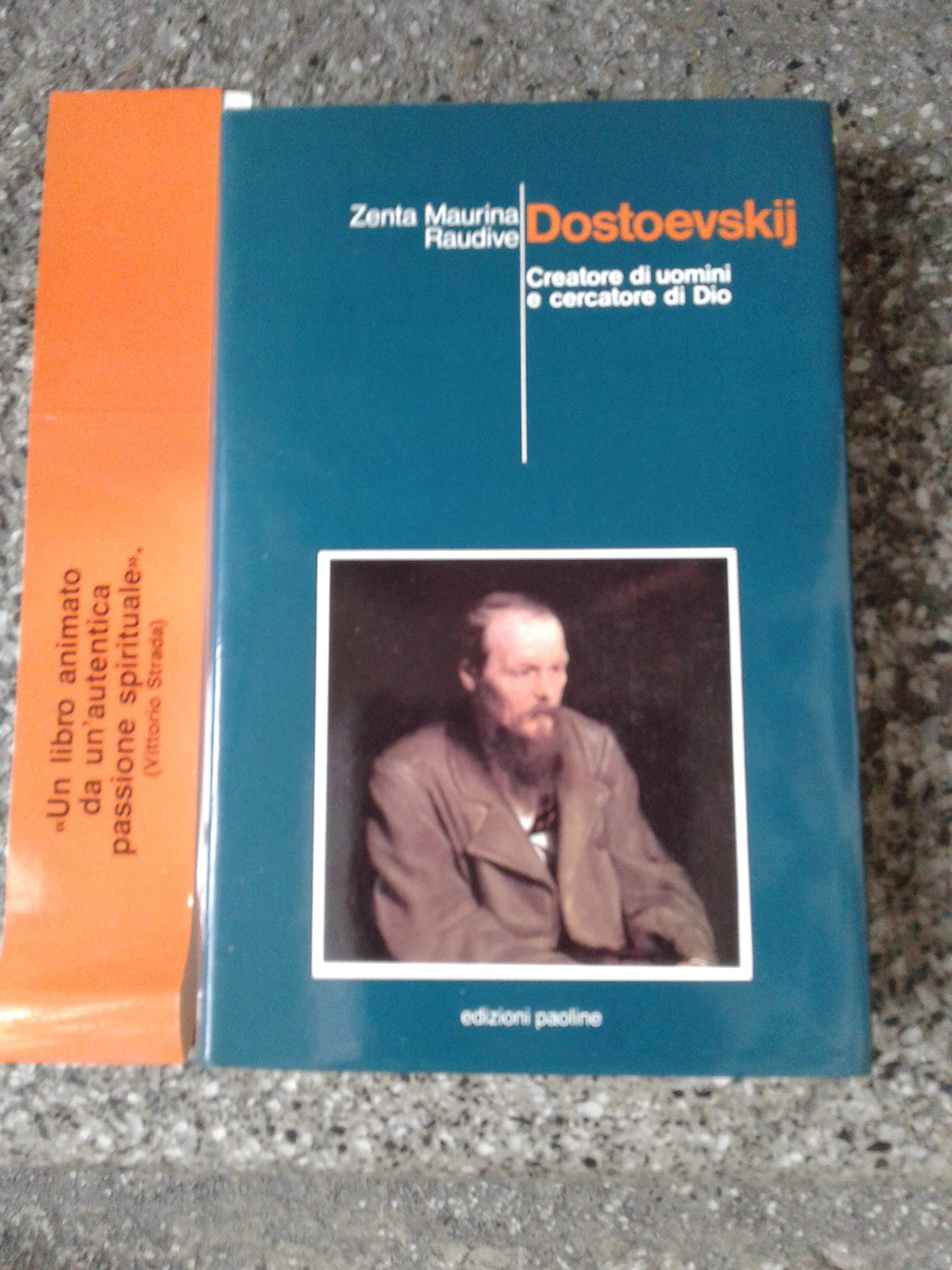Dostoevskij. Creatore di uomini e cercatore di Dio book