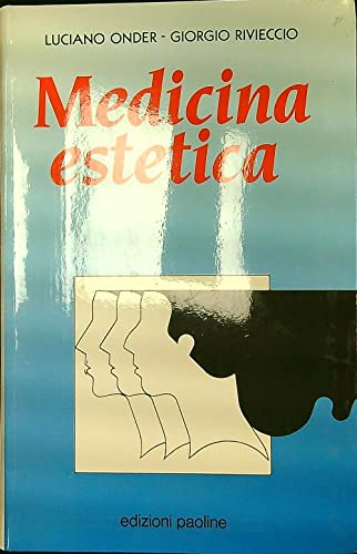 Medicina estetica. Il chirurgo al servizio della bellezza (Medicina facile, Band 1) Medicine
