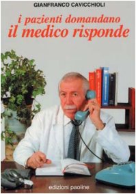 I pazienti domandano il medico risponde (Problemi attuali della famiglia, Band 6) Medicine