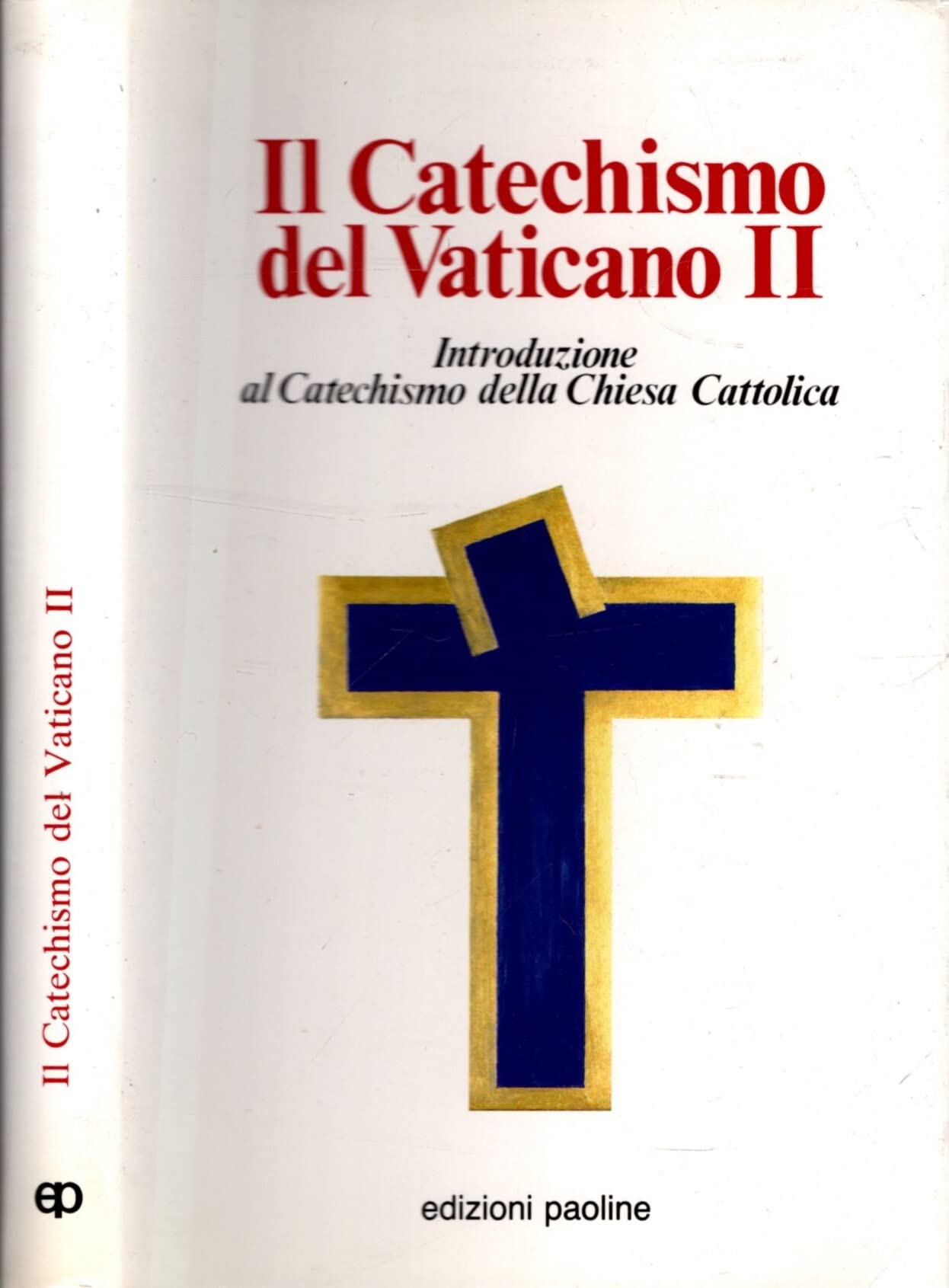 Il catechismo del Vaticano II. Introduzione al catechismo della Chiesa cattolica book