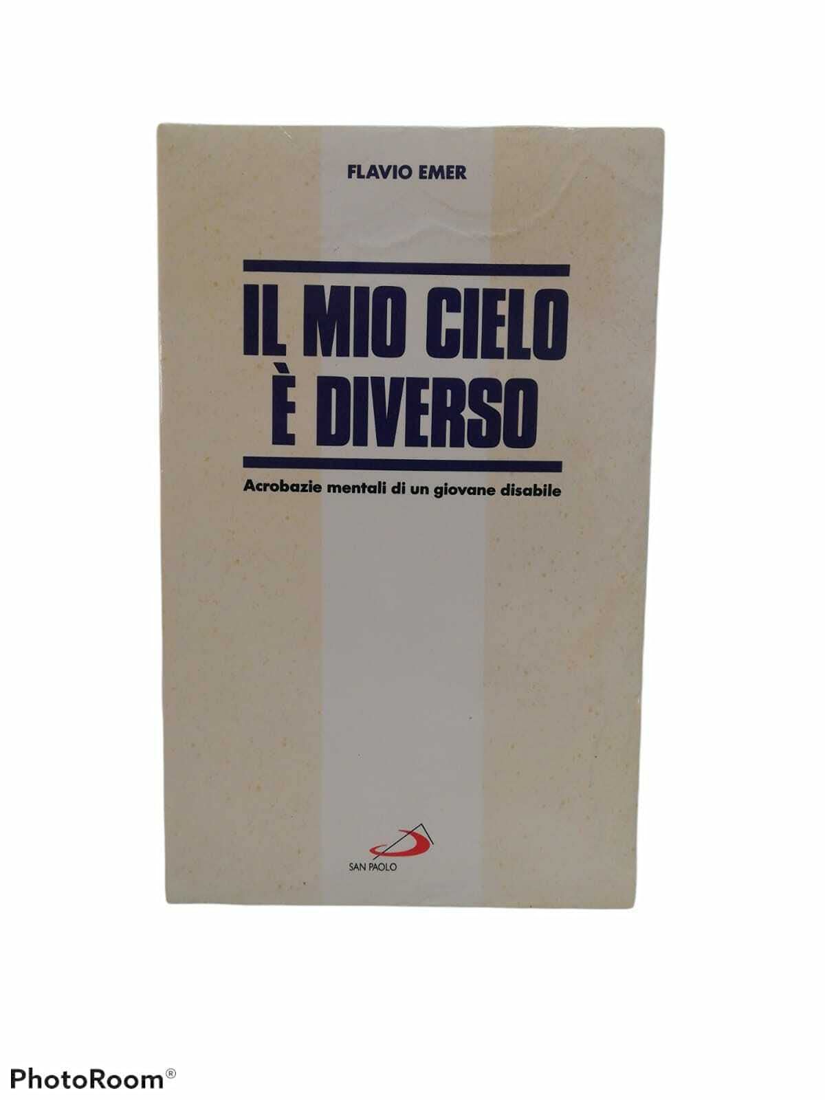 Il mio cielo è diverso. Acrobazie mentali di un giovane disabile (Oltre lo scacco, Band 19) Books