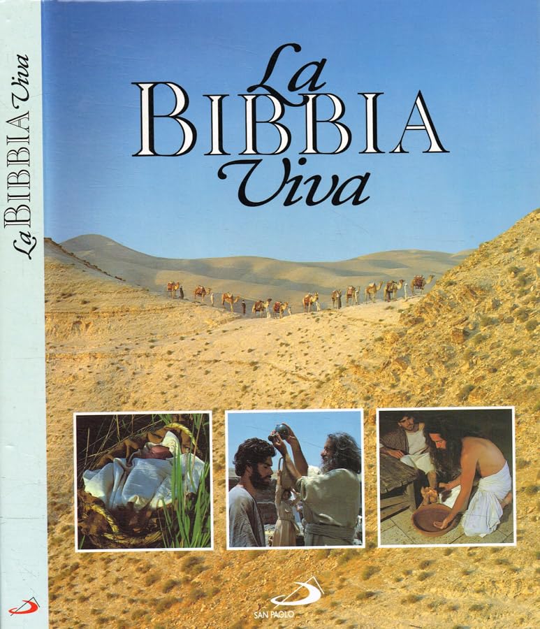 La bibbia viva. I grandi eventi della storia sacra visti da vicino (Guida alla Bibbia, Band 15) Religion & Esotericism