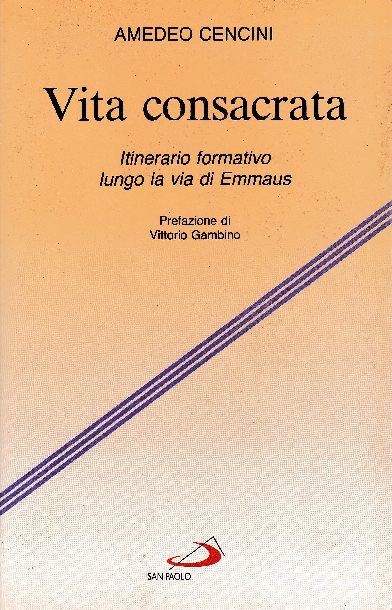 Vita consacrata. Itinerario formativo lungo la via di Emmaus book