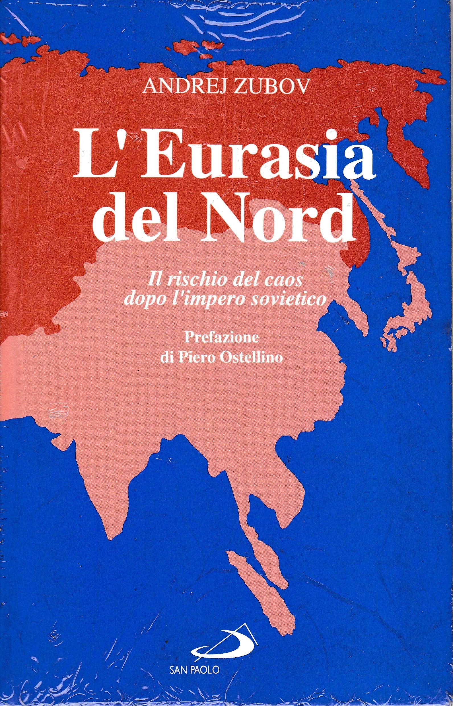 L'Eurasia del Nord. Il rischio del caos dopo l'impero sovietico book