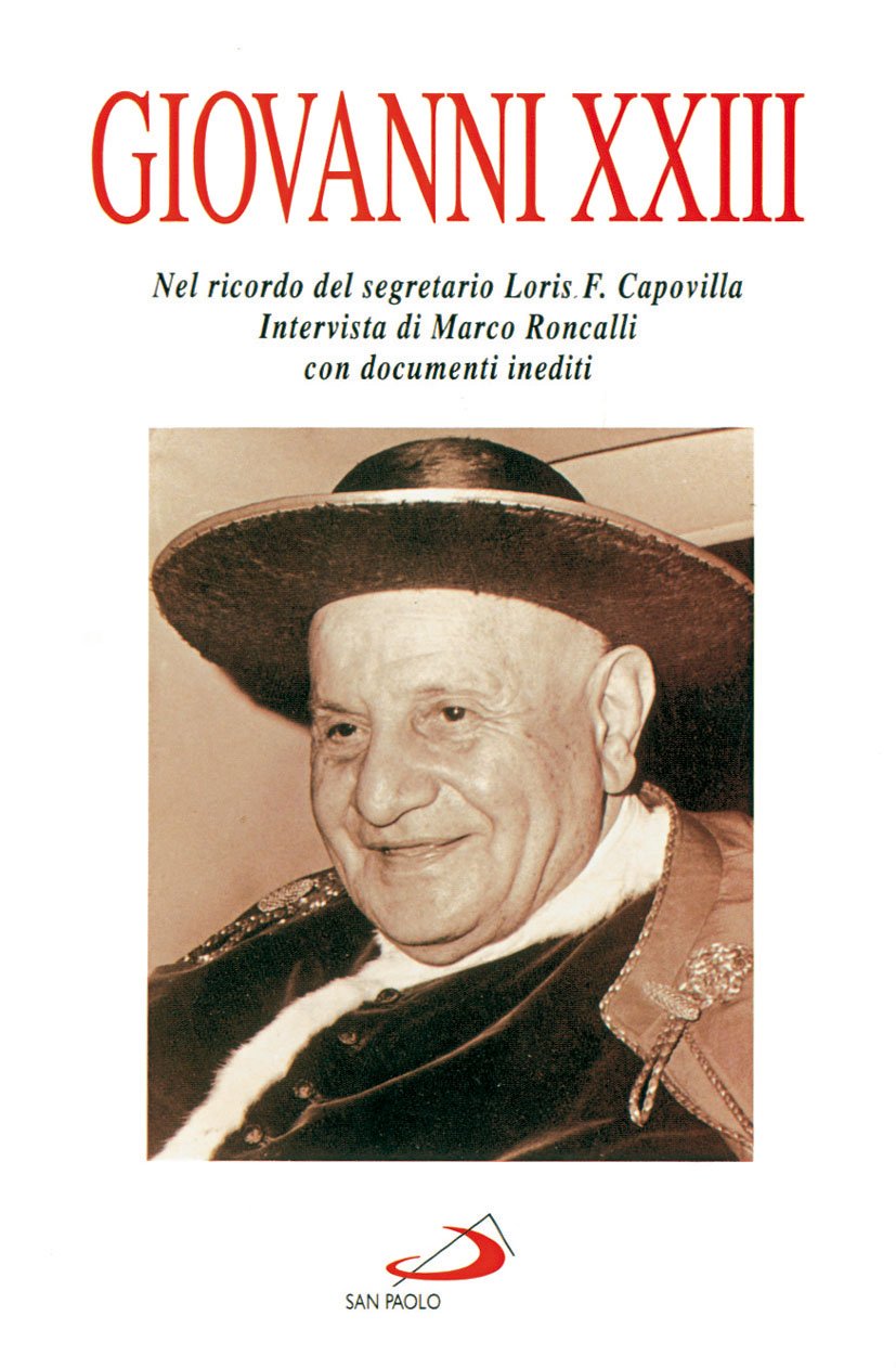 Giovanni XXIII. Nel ricordo del segretario Loris F. Capovilla book