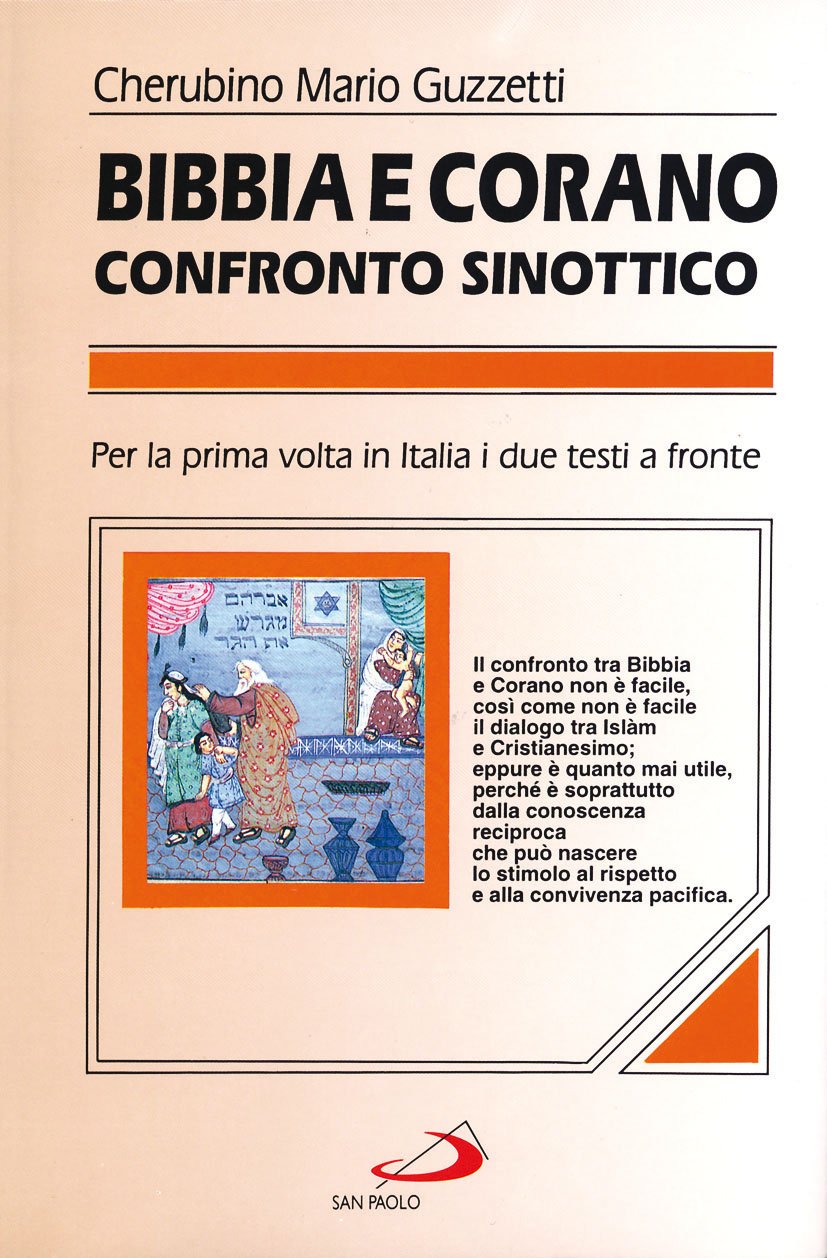 Bibbia e Corano. Confronto sinottico (Classici del pensiero religioso, Band 4) Religion & Esotericism