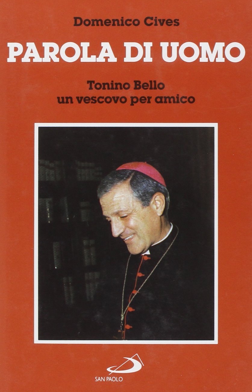 Parola di uomo. Tonino Bello un vescovo per amico Social Sciences