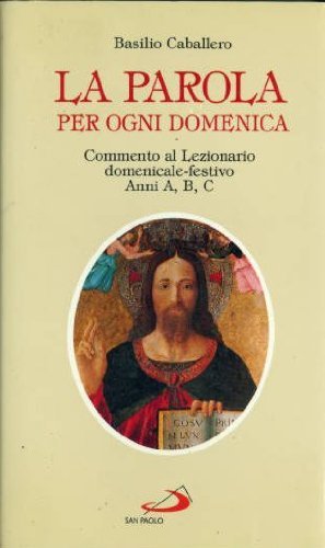La parola per ogni domenica (Manuali liturgici, Band 21) Religion & Esotericism