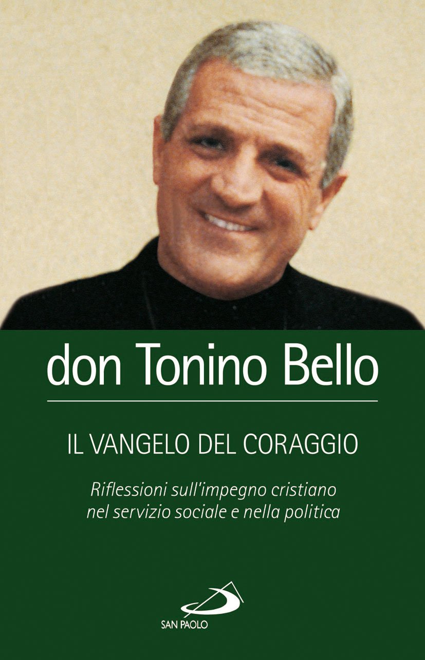 Il vangelo del coraggio. Riflessioni sull'impegno cristiano nel servizio sociale e nella politica Social Sciences