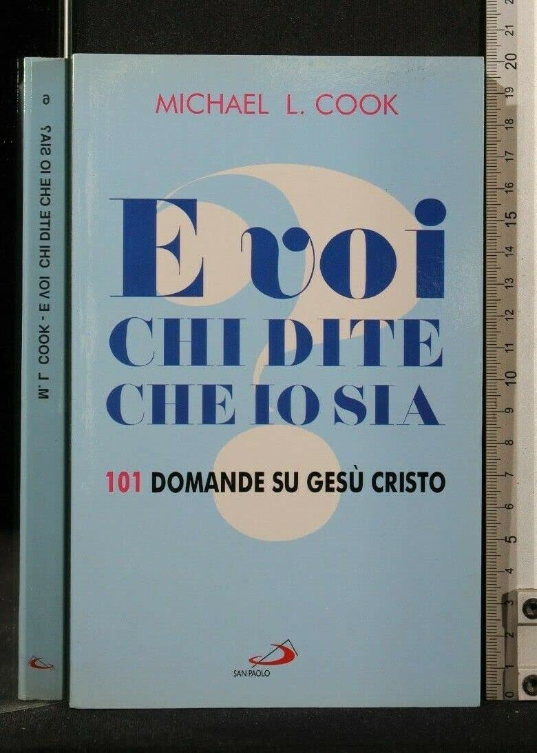 E voi chi dite che io sia? 101 domande su Gesù Cristo book