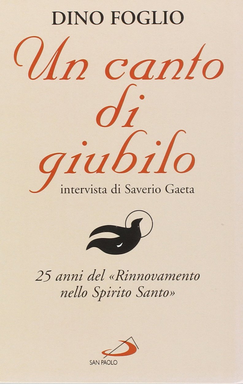 Un canto di giubilo. 25 anni del «Rinnovamento nello Spirito Santo» book