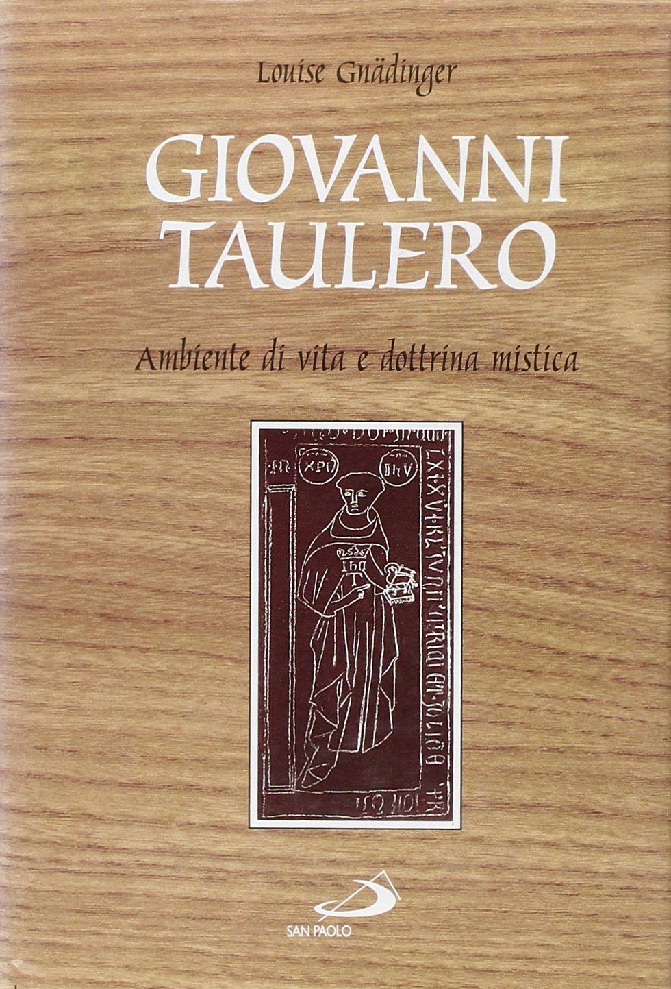 Giovanni Taulero. Ambiente di vita e dottrina mistica book
