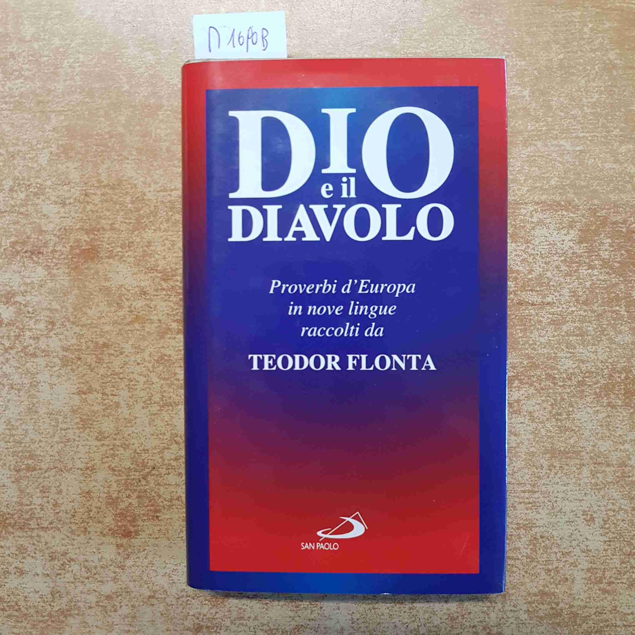 Dio e il diavolo. Proverbi d'Europa in nove lingue (L' antica fonte, Band 28) Books