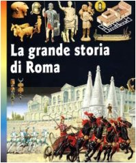 La grande storia di Roma (La memoria del mondo, Band 4) Non-fiction