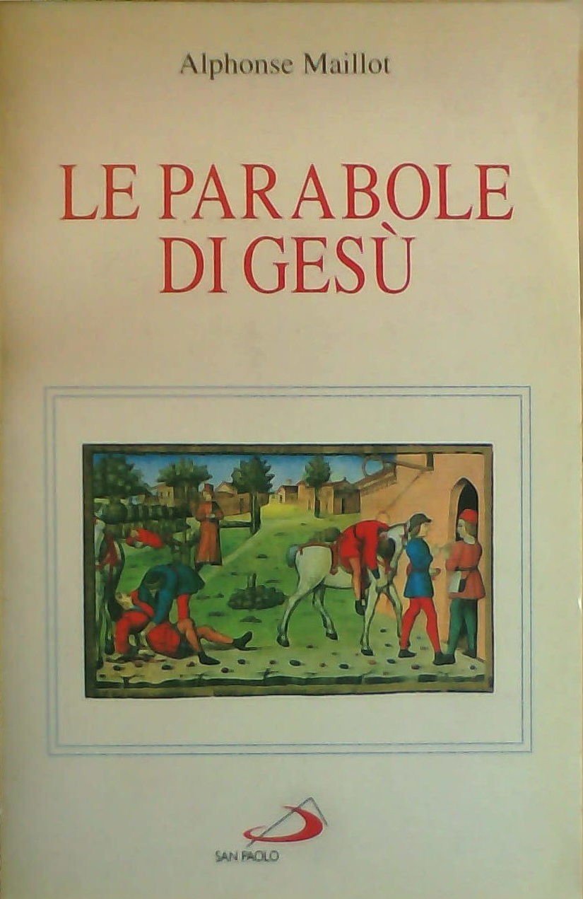 Le parabole di Gesù (Fame e sete della parola, Band 23) Religion & Esotericism