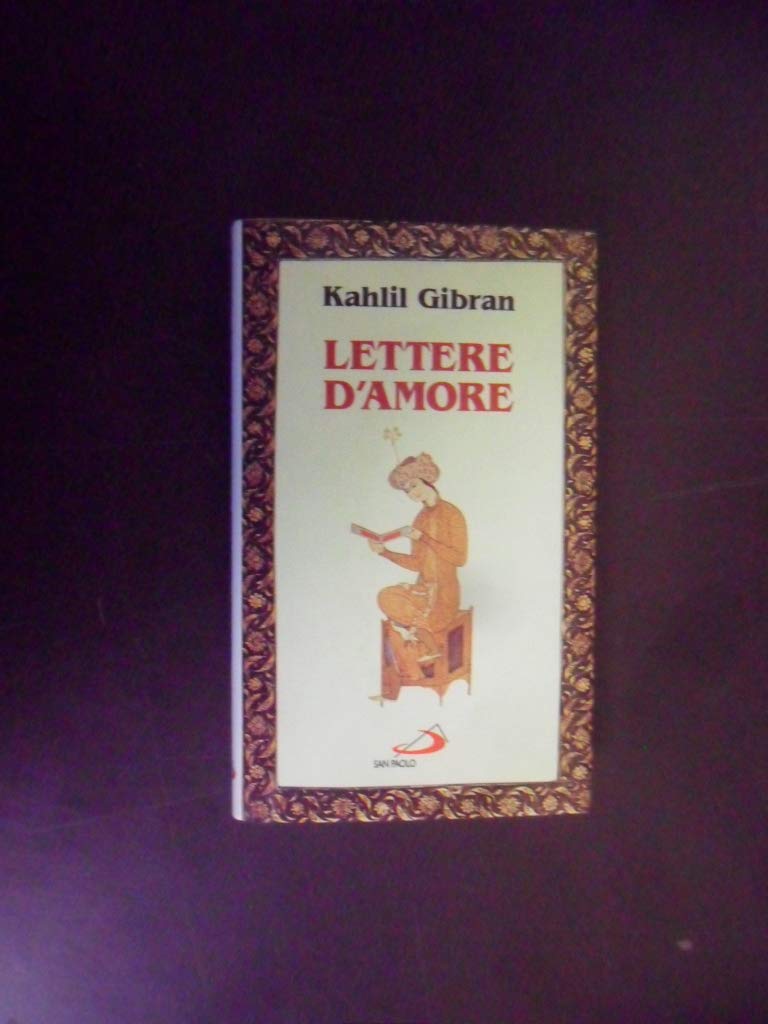 Lettere d'amore. Corrispondenza con Mayy Ziyadah (L' antica fonte, Band 31) Poetry