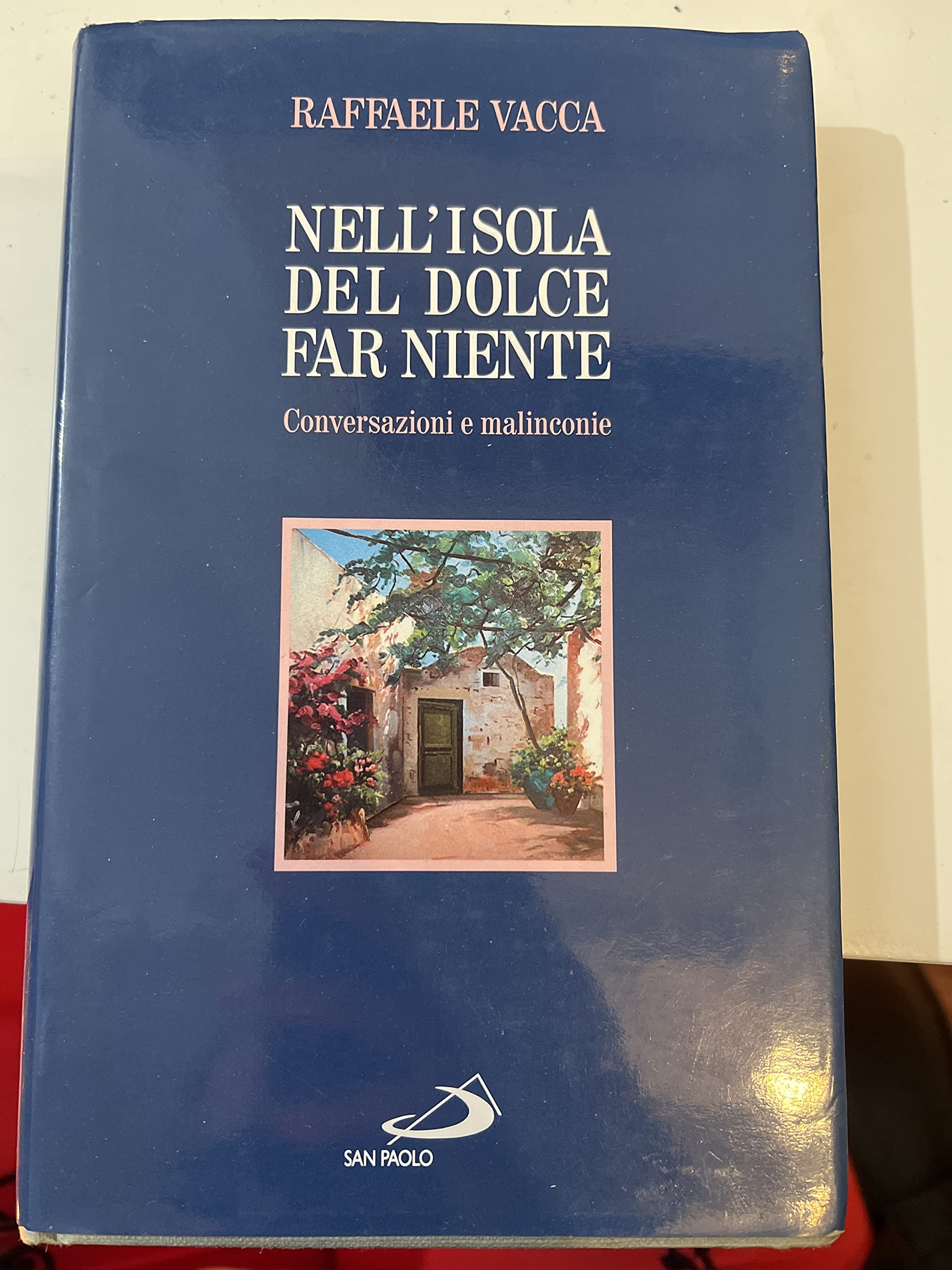 Nell'isola del dolce far niente. Conversazioni e malinconie book