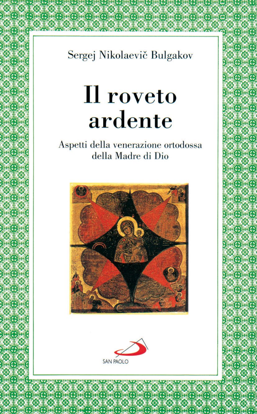 Il roveto ardente. Aspetti della venerazione ortodossa della madre di Dio book
