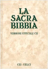 La sacra Bibbia. Versione ufficiale della Cei book