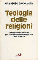 Teologia delle religioni. Riflessione sistematica per una comprensione cristiana delle religioni book