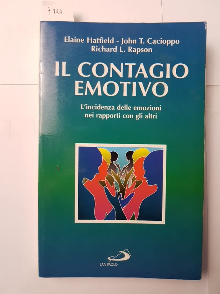 Il contagio emotivo. L'incidenza delle emozioni nei rapporti con gli altri (Psicologia, Band 35) Psychology
