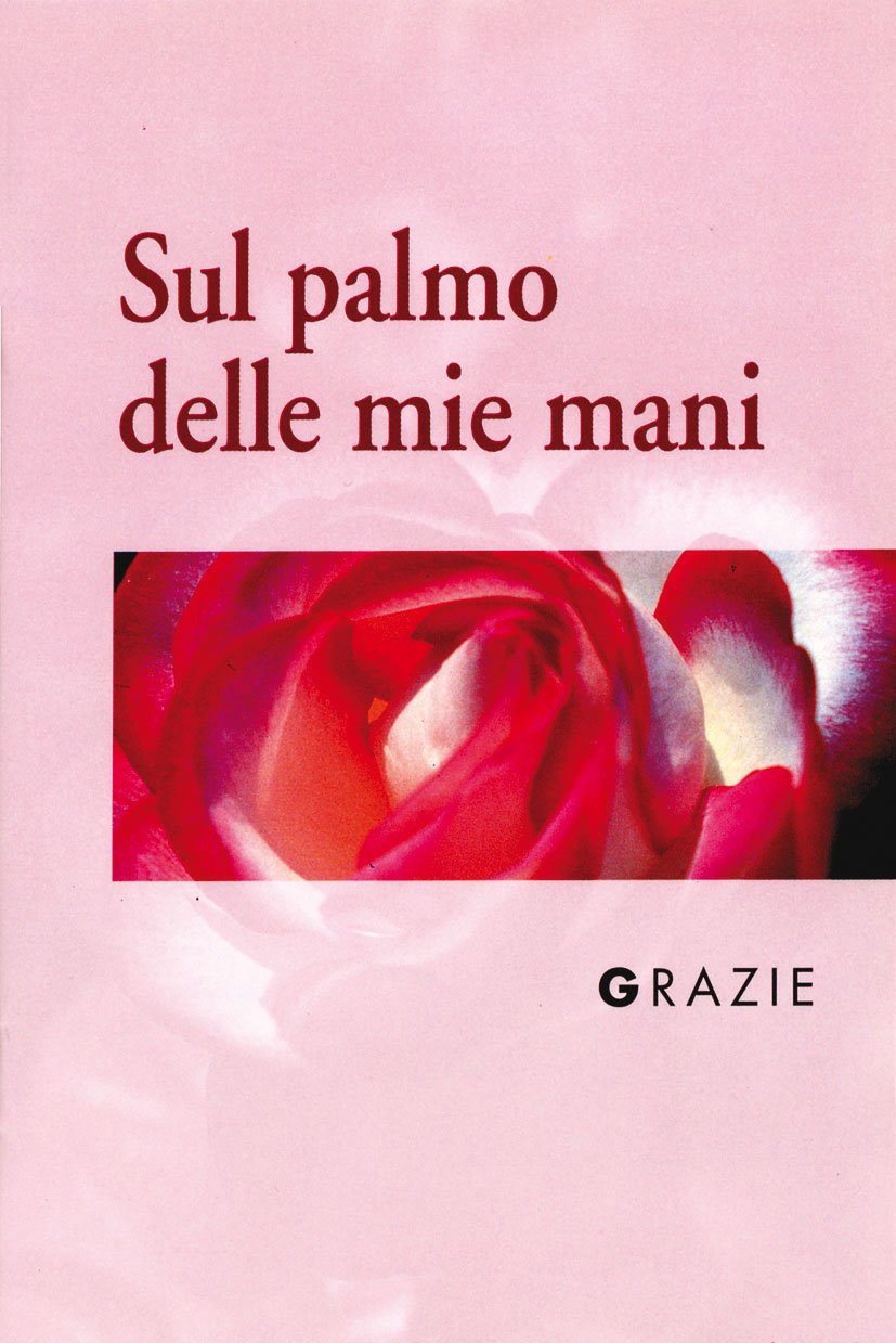 Grazie. Sul palmo delle mie mani book