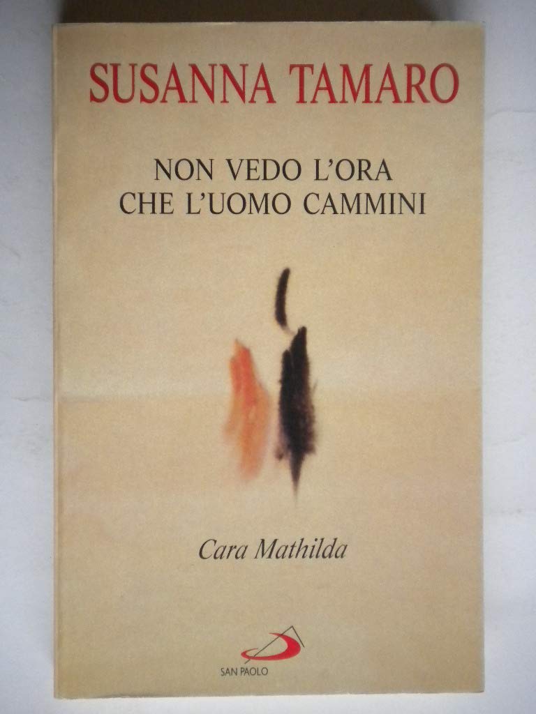 Cara Mathilda, non vedo l'ora che l'uomo cammini book
