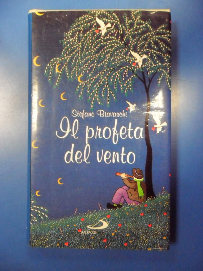 Il profeta del vento. I segreti dell'anima tra poesia e contemplazione nel silenzio dell'alba (L' antica fonte, Band 41) Contemporary literature Books