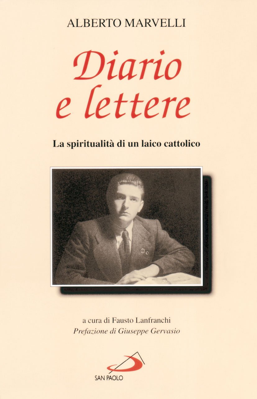 Diario e lettere. La spiritualità di un laico cattolico (Il pozzo - 2ª serie, Band 7) Religion & Esotericism