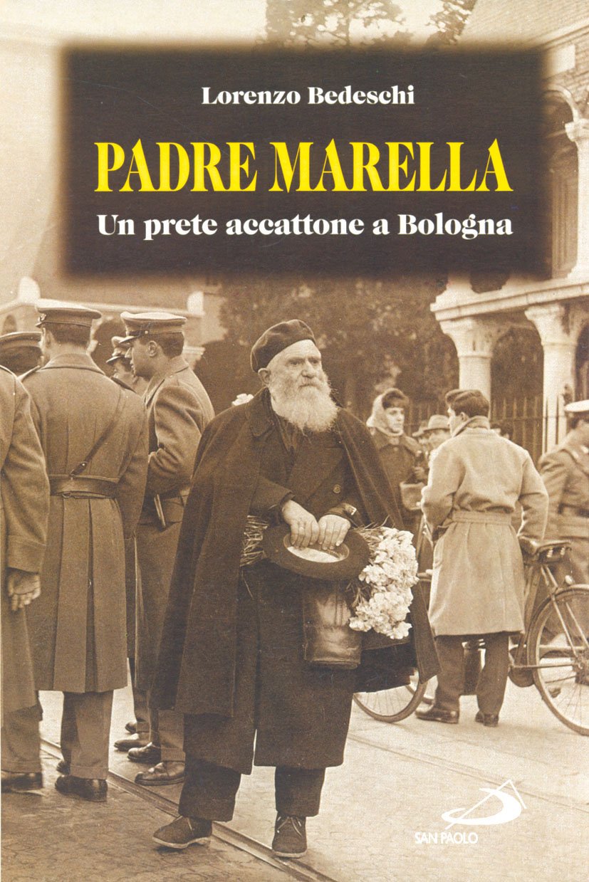 Padre Marella. Un prete accattone a Bologna book