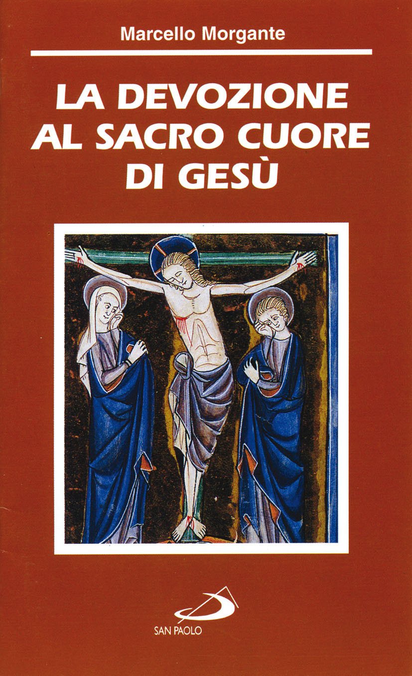 La devozione al Sacro Cuore di Gesù Religion & Esotericism