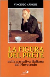 La figura del prete. Nella narrativa italiana del Novecento book