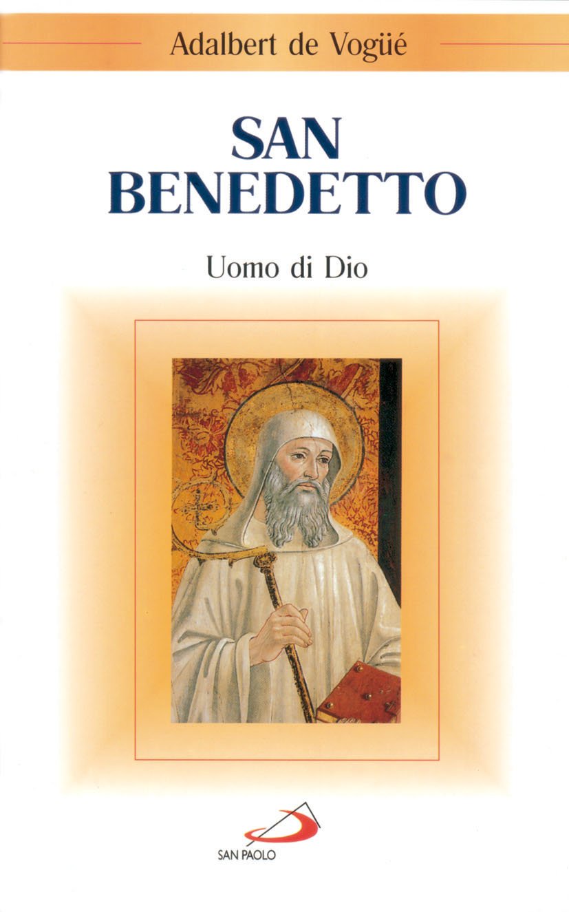 San Benedetto. Uomo di Dio (Santi e sante di Dio, Band 27) Politics & Society