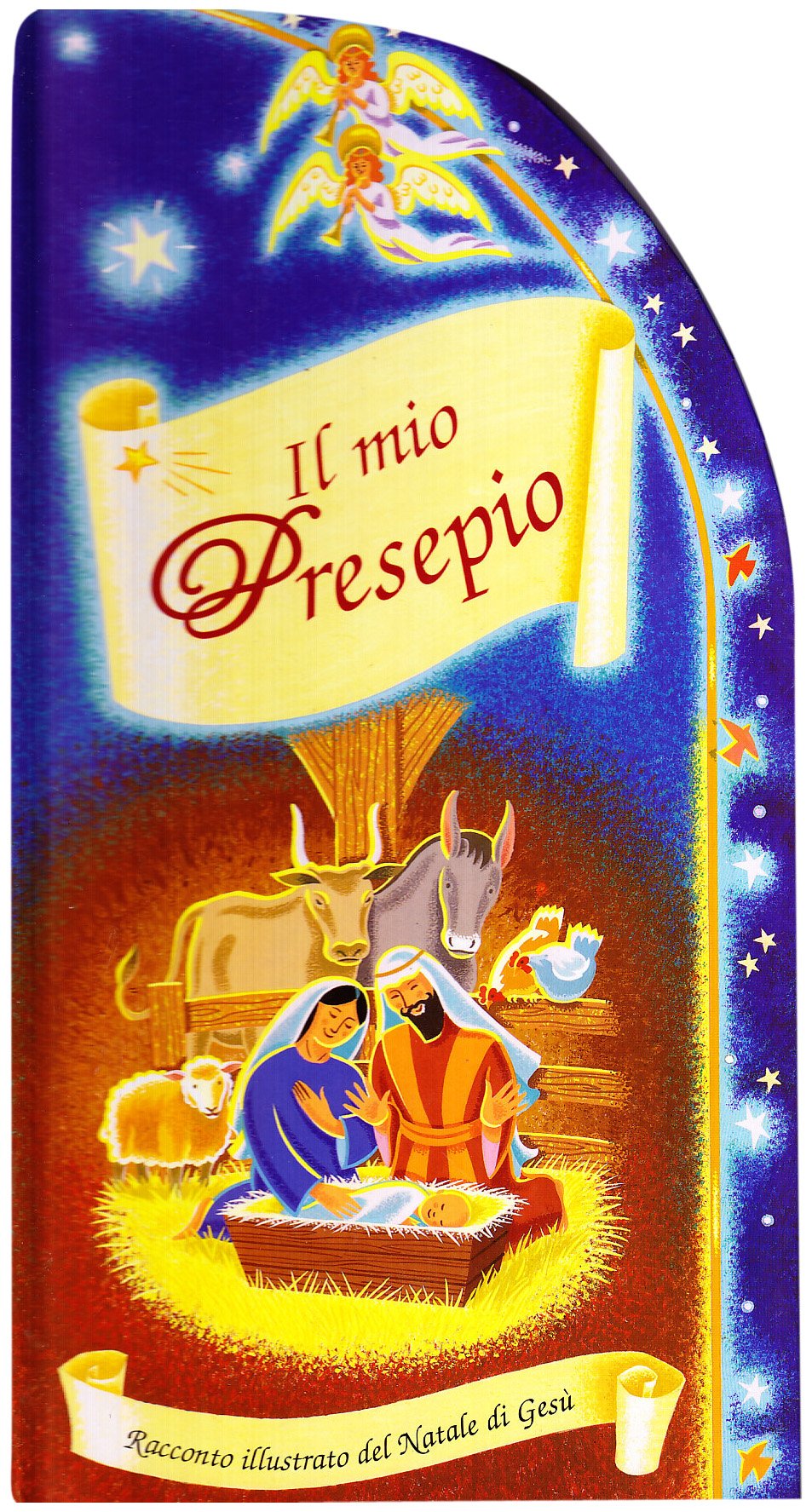 Il mio presepio. Racconto illustrato del Natale di Gesù book