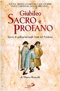 Giubileo sacro e profano (Guide San Paolo) Religion & Esotericism