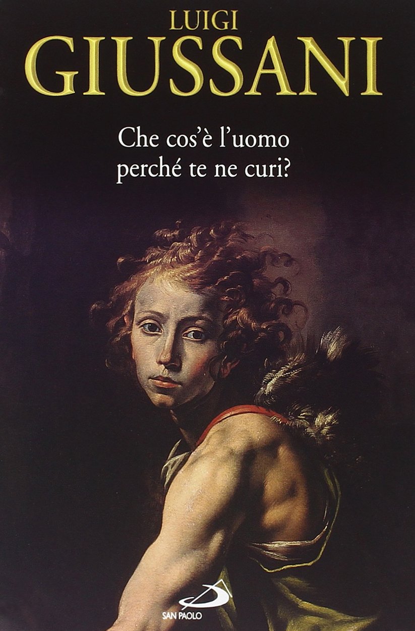 Che cos'è l'uomo perché te ne curi? L'uomo davanti a Dio Religion & Esotericism