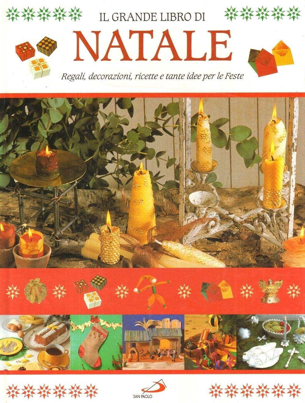 Il grande libro di Natale. Regali, decorazioni, ricette e tante idee per le feste Hobbies & Crafts