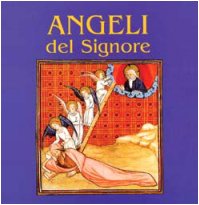 Angeli del Signore. «Manderò il mio angelo davanti a te» (Miniperle, Band 53) Religion & Esotericism