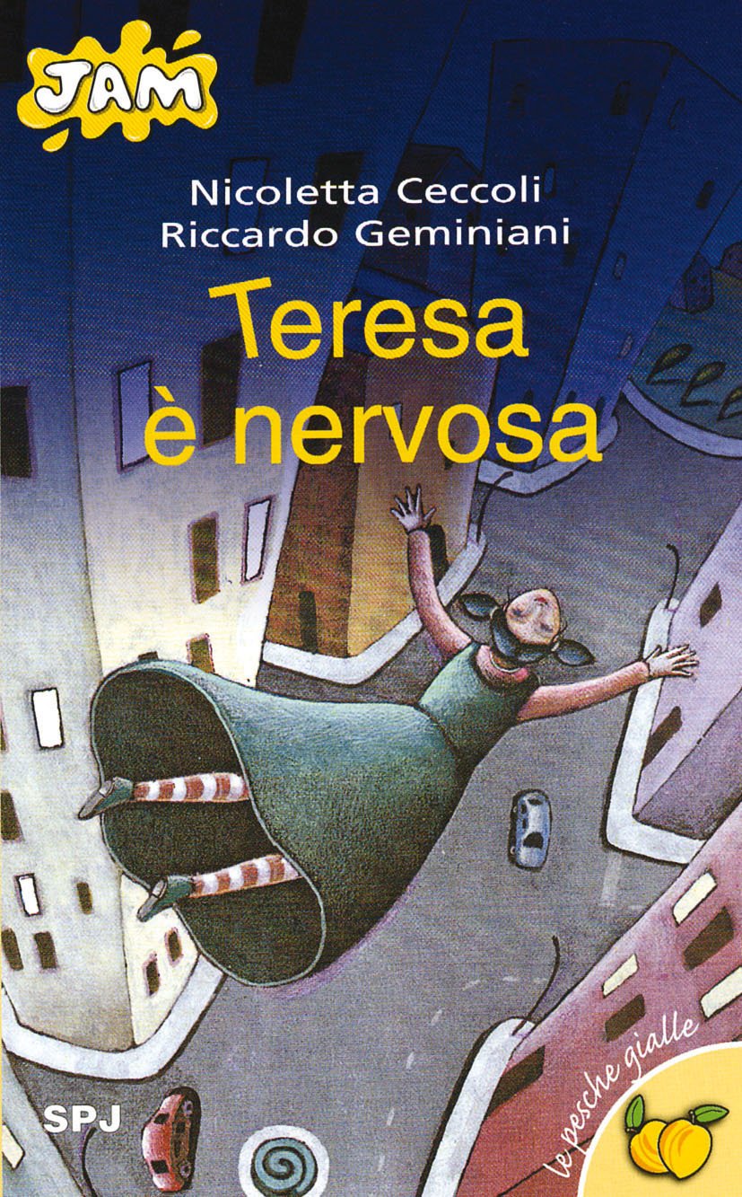 Teresa è nervosa (Jam. Le pesche gialle, Band 1) Novels & Short Stories